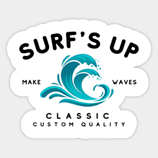 Surf's up Sticker